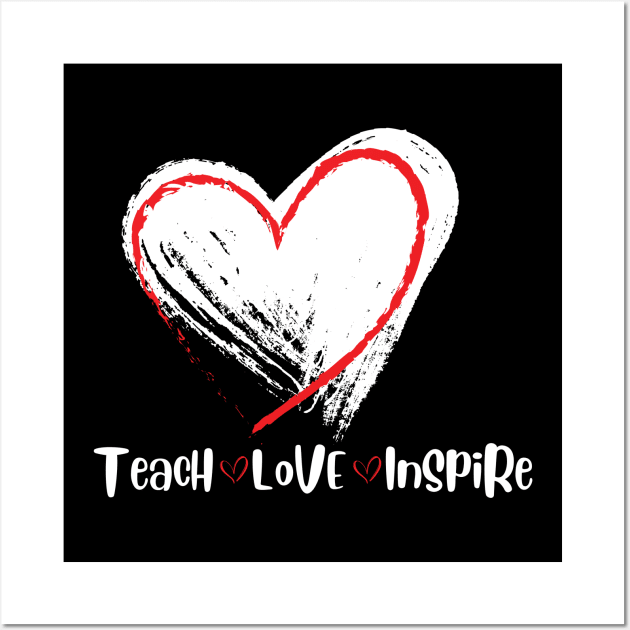 Teacher Teach Love Inspire, Teacher gift, Teacher Inspire Wall Art by CoopersDesignLab